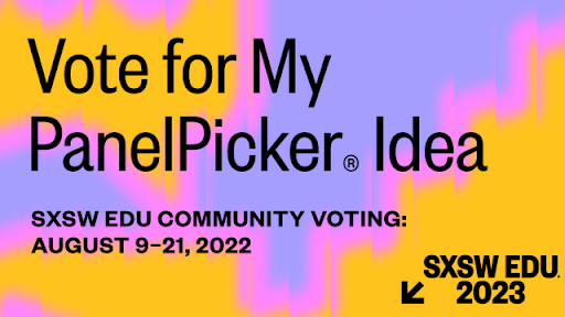 August 2022 newsletter SXSW panel picker pic